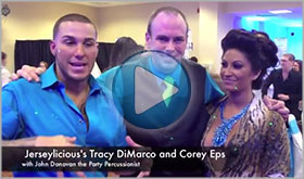 Tracy DiMarco and Corey Eps of Jerseylicious give John Donovan The Party Percussionist a video testimonial